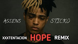 XXXTENTACION - Hope (Assens Sticko Remix)