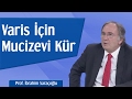 Varise Karşı Mucizevi Kür | Prof. İbrahim Saraçoğlu