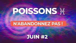 POISSONS Juin 2026 : N'abandonnez pas maintenant, le triomphe est proche ! 🙏🏼Prédictions tarot