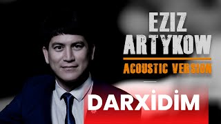 Eziz Artykow -Darixdim | Cover Nuri Serinlendirici | Acoustic Guitar Song |Janly Sesim