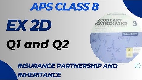 Ex 2D Q1,2 || APS class 8 maths || New Secondary Mathematics book 3|| Updated Edition