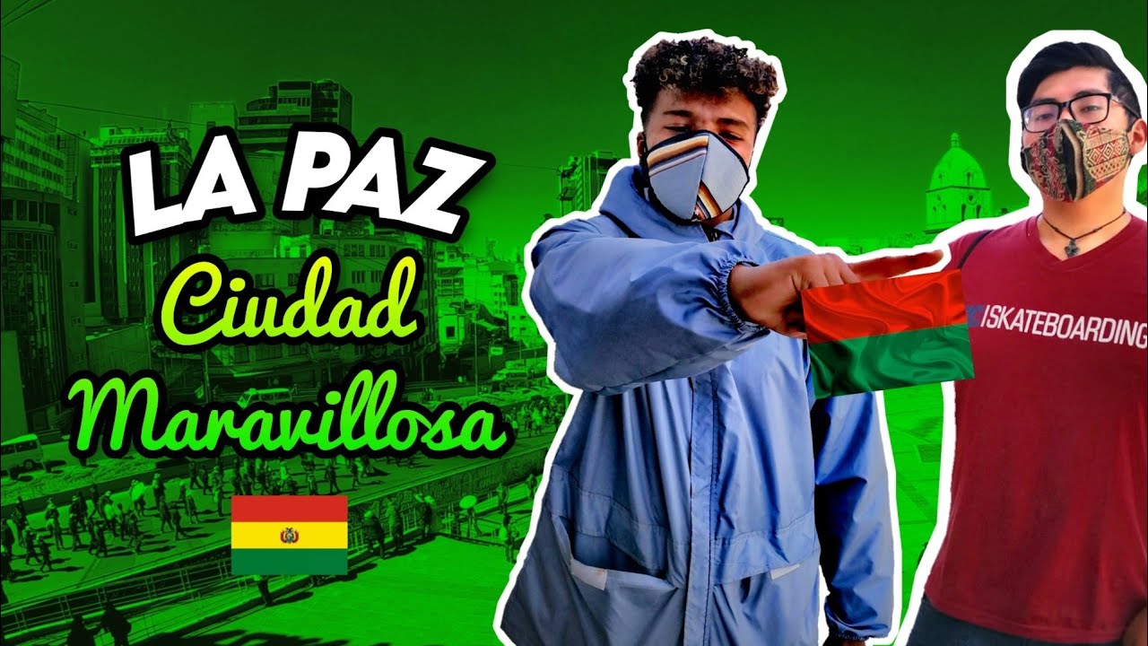 LA PAZ ciudad MARAVILLOSA | La Paz, Bolivia 🇧🇴 - YouTube