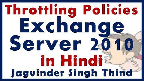 ✅  what is exchange throttling policy in Exchange 2010 in hindi