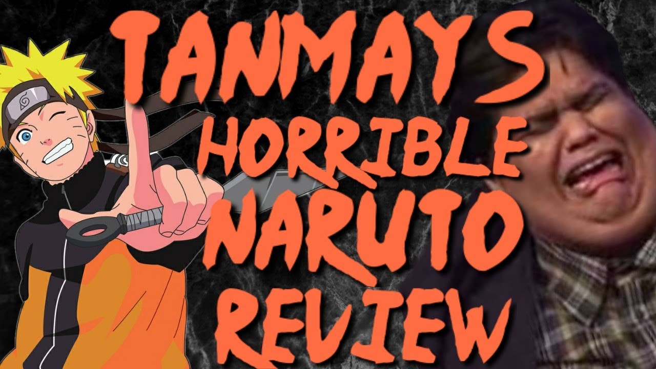 Senpai Reacts: TANMAY BHAT'S HORRIBLE NARUTO REVIEW!
