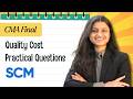 Practical Questions | Quality Cost Management | CMA Final SCM | Palak Sharma