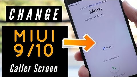 Change MiUi 9/10 Pro Caller Screen [ No Root ]