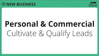 EZLynx 5 - Personal & Commercial - Cultivate & Qualify Leads