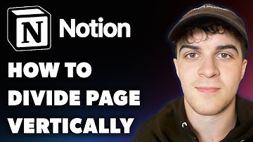 How to Divide Page Vertically in Notion (Full 2024 Guide)