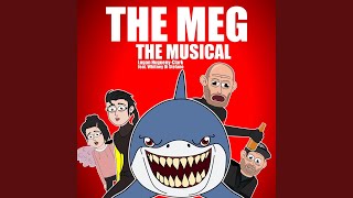 Video thumbnail of "Logan Hugueny-Clark - The Meg the Musical"