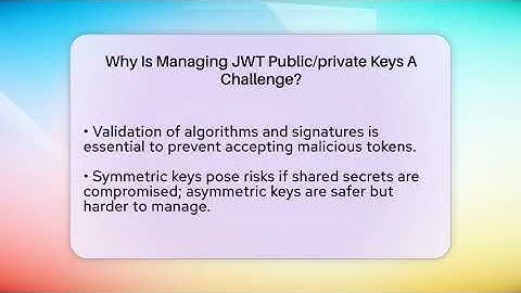Why Is Managing JWT Public/private Keys A Challenge? - Server Logic Simplified