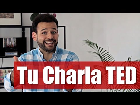 TED Talks: Cómo Preparar Charlas TED y Charlas TEDx