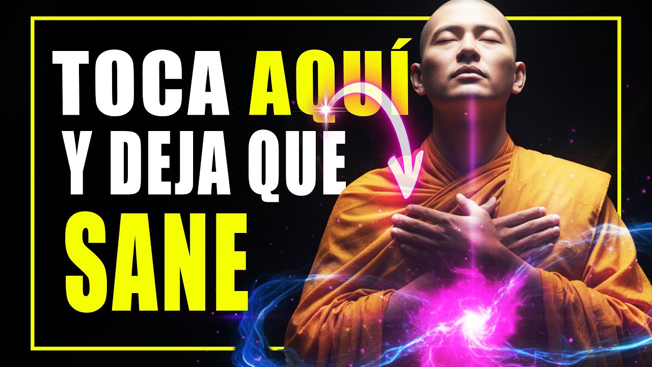El punto SAGRADO ZEN que ABRE y LIBERA tu CORAZÓN | Sanación BUDISTA