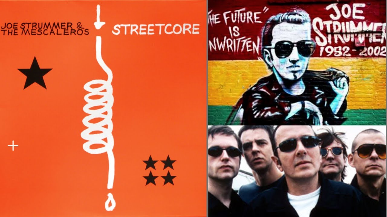 Joe Strummer and The Mescaleros "Streetcore" (2003) Full Album