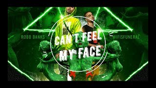 wifisfuneral & Robb Bank$  - Can't Feel My Face INSTRUMENTAL