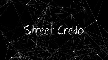 Street Credo