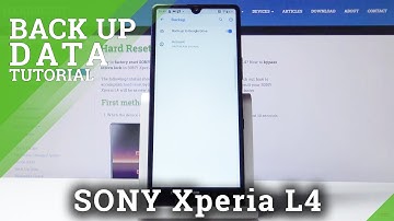 How to Backup Data in SONY Xperia L4 – Google Backup