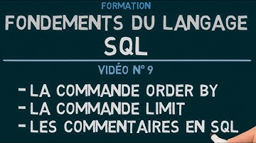 Langage SQL - Vidéo 9: ORDER BY / LIMIT / Les Commentaires en SQL
