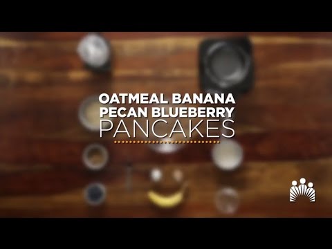 Oatmeal Banana Pecan Blueberry Pancakes Recipe | Kaiser Permanente