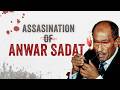 The Price Of Camp David How Anwar Sadat Was Assassinated