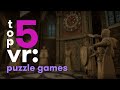 Top 5 Puzzle Games for the Oculus Quest 2!