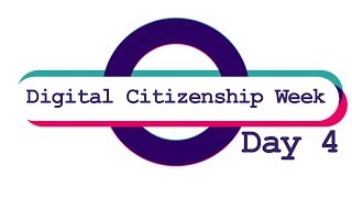 Digital Citizenship Week V2 Video 4
