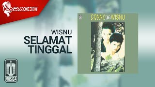 Wisnu - Selamat Tinggal (Official Karaoke Video)