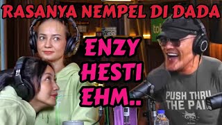 ENZY, HESTI MAAF SAYA JUGA MAU COBA🤣 - enzy Storia - hesti purwadinata - Podcast