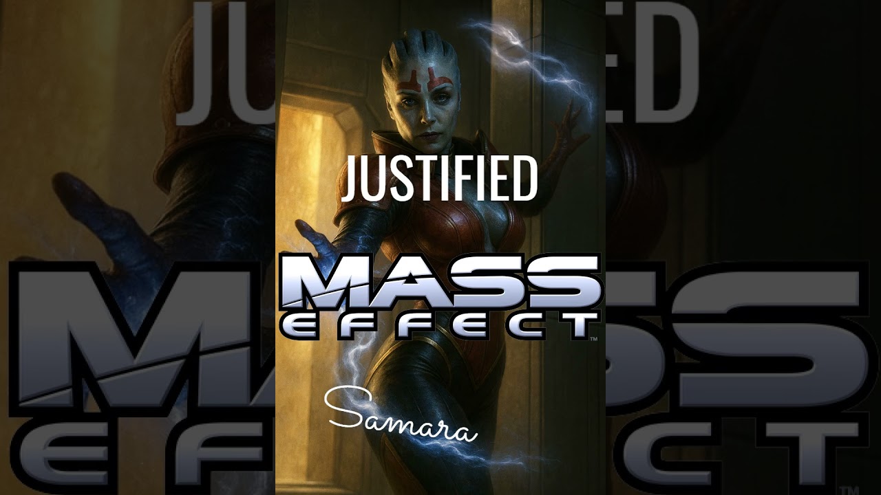 Justified | Mass Effect | Samara