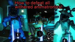 How to Defeat All Withered Animatronics in Five Nights at Freddy