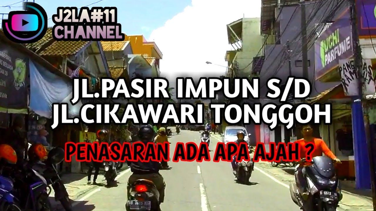 JJDM PART 1 II SUSURI JL.PASIR IMPUN S/D JL.CIKAWARI TONGGOH, PENASARAN KIRA KIRA ADA APA SAJAH ?