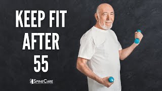 Best Exercises to Keep Fit After 55
