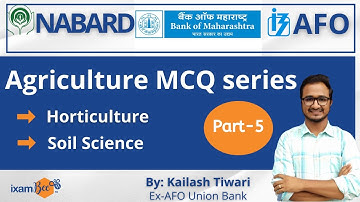BOM AFO 2021 | Horticulture and Soil Science Part 5 | By Kailash Tiwari