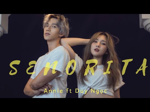 SENORITA (cover) - Annie ft Duy Ngọc