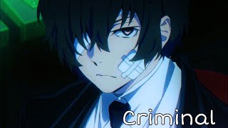 Dazai Osamu [AMV] Criminal