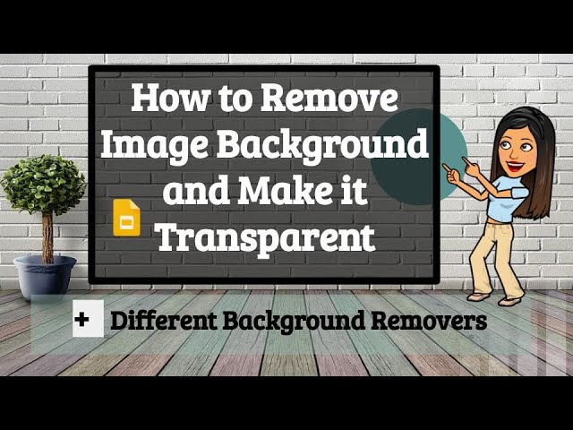 How to Make a Transparent Background - 5 Ways to Remove the