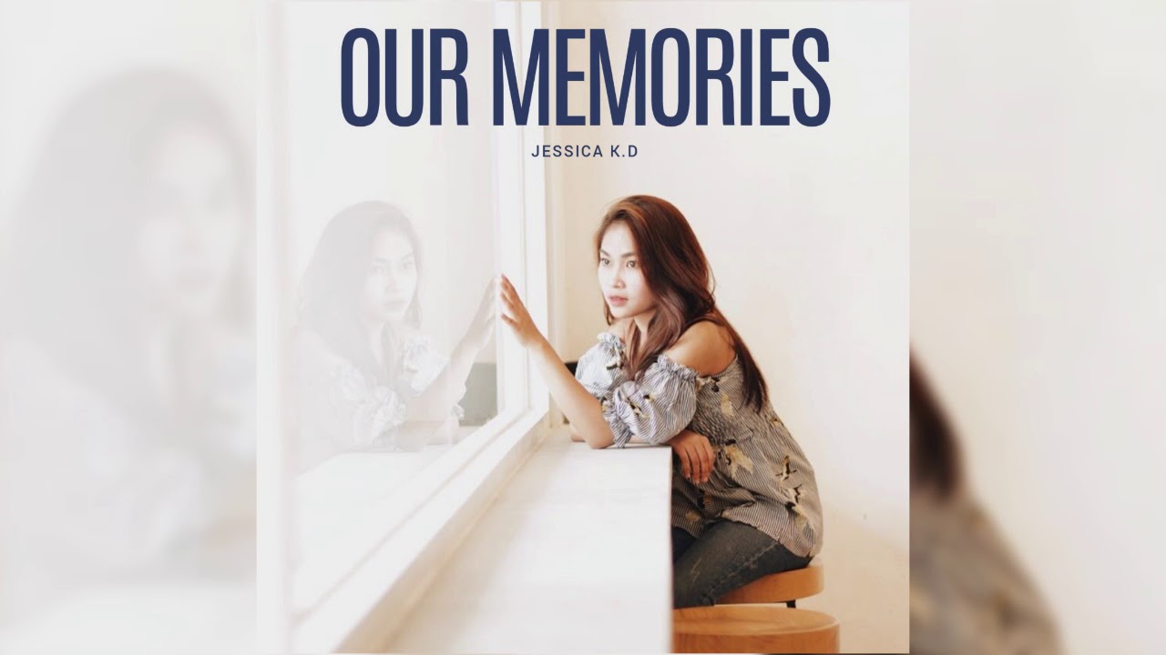 Our Memories. Left away. Memories Jessica was having.