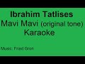 Ibrahim Tatlises - Mavi Mavi Karaoke - original tone