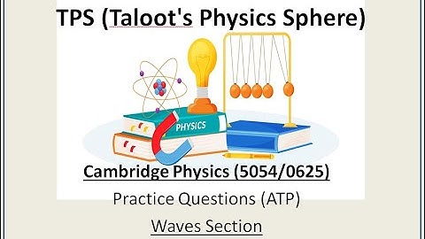 O Level Physics | ATP Practice Questions (Paper 4) | Waves Section | 2025 | Physics by TPS