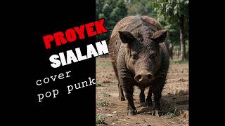 Proyek Sialan Cover Pop Punk Free Improvisasi suka Sama Sukatani