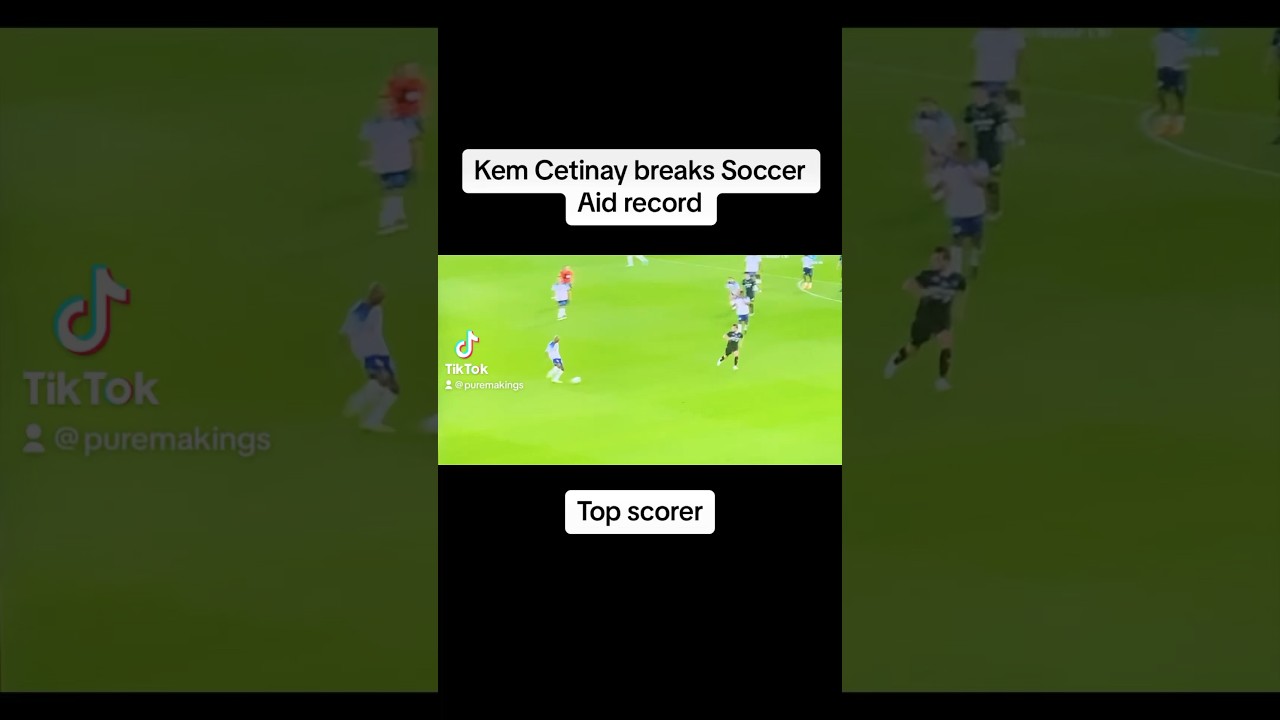 Kem Cetinay becomes Soccer Aid’s top scorer 