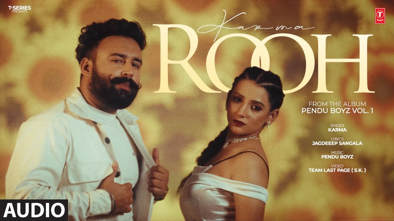 ROOH (Full Audio) | KARMA | LATEST PUNJABI SONGS 2026 | T-Series