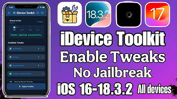 NEW iDevice Toolkit v1.5 is out : Enable Tweaks iOS 16 - iOS 18.3.2 on iPhone/iPad No Jailbreak