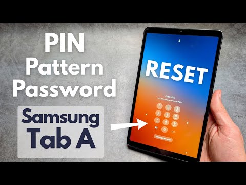Any Samsung Galaxy Tab A - Reset PIN , Pattern ,Forgotten Password & Security