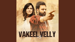 Vakeel vs Velly