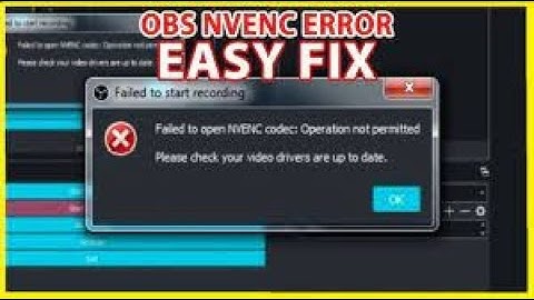 OBS Studio NVENC codec error - How to fix #obs #OBS #NVENC