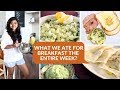 WHAT WE ATE FOR BREAKFAST THE ENTIRE WEEK? | 7 Easy Kid friendly Indian Breakfast recipes
