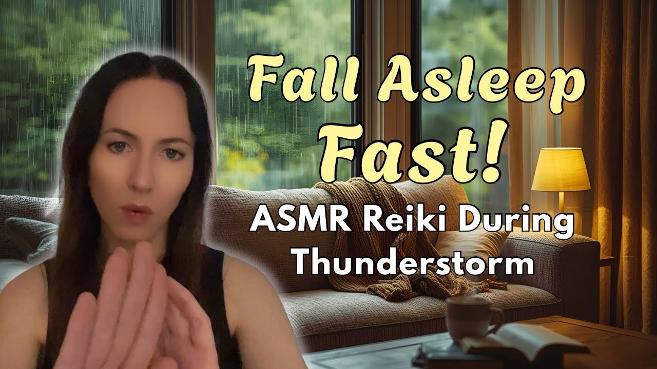 ASMR Reiki Healing Session During Thunderstorm for Sleep | No Talking ...