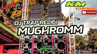 DJ RELIGI TRAP#MUGHROMM#BY KEVIN MUSIC