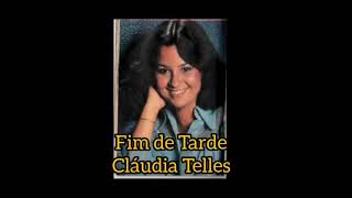 Fim de Tarde ( Letra ) Cláudia Telles