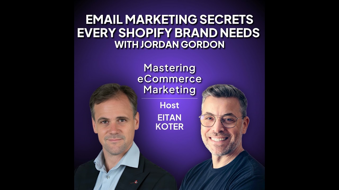 197. Email Marketing Secrets Every Shopify Brand Needs with Jordan Gordon